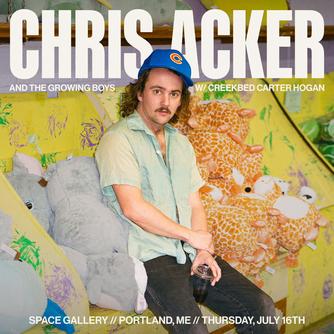 Chris Acker and the Growing Boys TicketsSPACE Gallery // Portland, ME